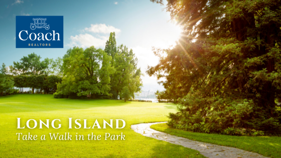 Walk in the Park - Long Island - Coach Realtors